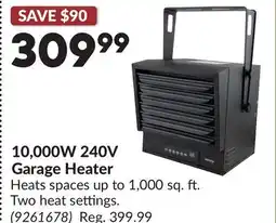 Princess Auto 10,000W 240V Garage Heater offer