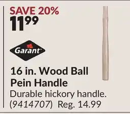 Princess Auto 16 in. Wood Ball Pein Handle offer