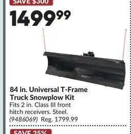 Princess Auto 84 in. Universal T-Frame Truck Snowplow Kit offer
