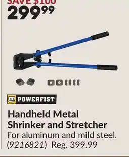 Princess Auto Handheld Metal Shrinker and Stretcher offer