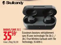 Canadian Tire Skullcandy Jib 2 True Wireless Earbuds with Tile Technology offer