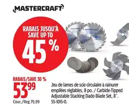 Canadian Tire Mastercraft Carbide-Tipped Adjustable Stacking Dado Blade Set offer
