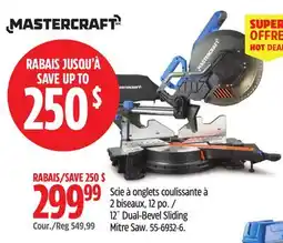 Canadian Tire Mastercraft 12˝ Dual-Bevel Sliding Mitre Saw offer