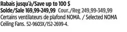 Canadian Tire Noma Selected NOMA Ceiling Fans offer