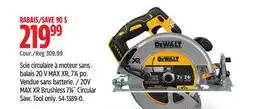 Canadian Tire Dewalt 20V MAX XR Brushless 71⁄4˝ Circular Saw offer