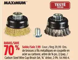 Canadian Tire MAXIMUM Carbon Steel Wire Cup Brush Set offer