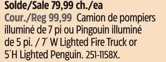 Canadian Tire 7´ W Lighted Fire Truck or 5´H Lighted Penguin offer