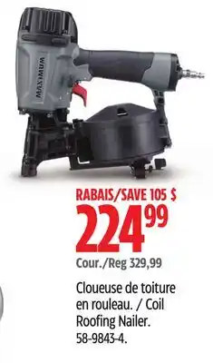 Canadian Tire MAXIMUM Coil Roofing Nailer offer