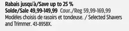 Canadian Tire Selected Shavers and Trimmer offer