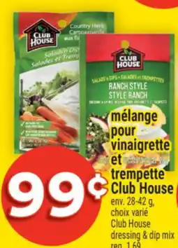 Super C mélange pour vinaigrette et trempette Club House | Club House dressing & dip mix offer