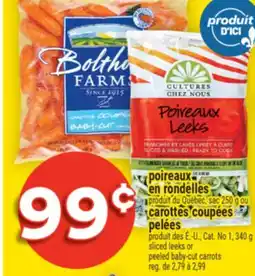 Super C POIREAUX EN RONDELLES OU CAROTTES COUPÉES PELÉES | SLICED LEEKS OR PEELED BABY-CUT CARROTS offer