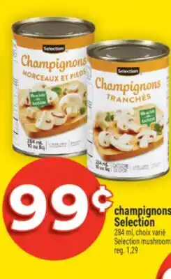 Super C CHAMPIGNONS SELECTION | SELECTION MUSHROOMS offer