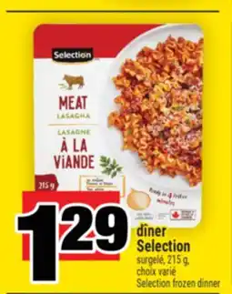 Super C DÎNER SELECTION | SELECTION FROZEN DINNER offer