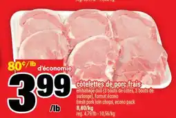 Super C CÔTELETTES DE PORC FRAIS | FRESH PORK LOIN CHOPS, ECONO PACK offer