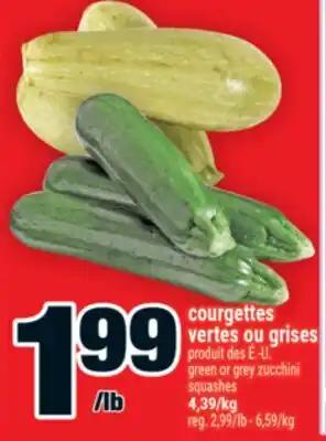Super C COURGETTES VERTES OU GRISES | GREEN OR GREY ZUCCHINI SQUASHES offer
