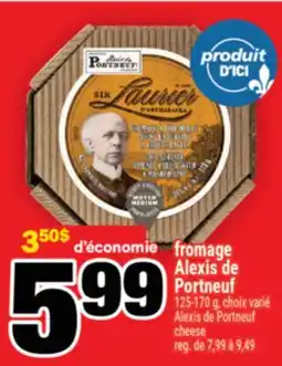 Super C FROMAGE ALEXIS DE PORTNEUF | ALEXIS DE PORTNEUF CHEESE offer