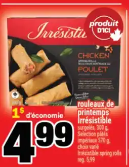 Super C ROULEAUX DE PRINTEMPS IRRÉSISTIBLE | IRRÉSISTIBLE SPRING ROLLS offer