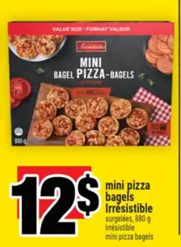 Super C mini pizza bagels Irrésistible | Irrésistible mini pizza bagels offer