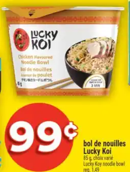 Super C BOL DE NOUILLES LUCKY KOI | LUCKY KOY NOODLE BOWL offer