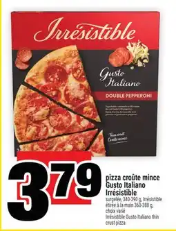 Super C pizza croûte mince Gusto Italiano Irrésistible / Irrésistible Gusto Italiano thin crust pizza offer