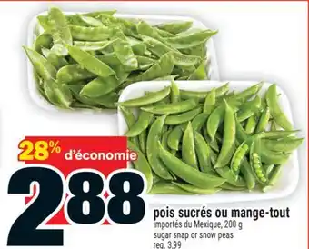 Super C POIS SUCRÉS OU MANGE-TOUT | SUGAR SNAP OR SNOW PEAS offer