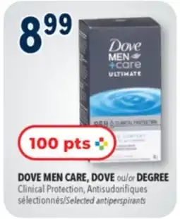 Familiprix DOVE MEN CARE, Clinical Protection, Selected antiperspirants offer
