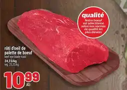 Metro RÔTI D'OEIL DE PALETTE DE BOEUF | BEEF EYE BLADE ROAST offer