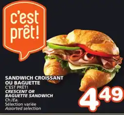 Marches Tradition C'EST PRÊT! CRESCENT OR BAGUETTE SANDWICH offer