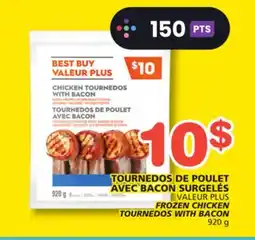 Marches Tradition VALEUR PLUS FROZEN CHICKEN TOURNEDOS WITH BACON offer