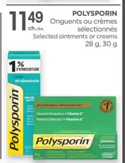 Proxim POLYSPORIN Selected ointments or creams offer