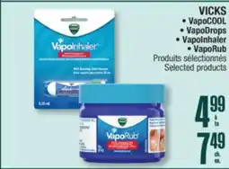 Jean Coutu VICKS, VapoCOOL, VapoDrops, VapoInhaler, VapoRub Selected products offer