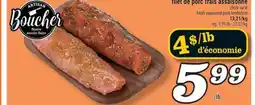 Marché Richelieu FILET DE PORC FRAIS ASSAISONNÉ | FRESH SEASONED PORK TENDERLOIN offer