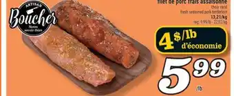 Marché Richelieu FILET DE PORC FRAIS ASSAISONNÉ | FRESH SEASONED PORK TENDERLOIN offer