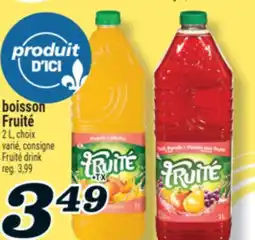 Marché Richelieu BOISSON FRUITÉ | FRUITÉ DRINK offer