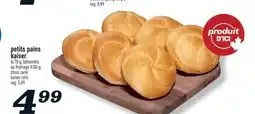 Marché Richelieu PETITS PAINS KAISER | KAISER ROLLS offer