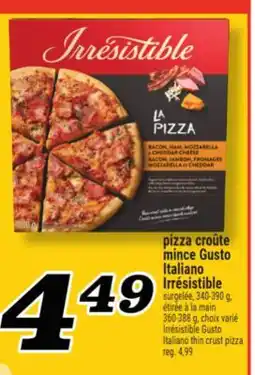 Marché Richelieu PIZZA CROÛTE MINCE GUSTO ITALIANO IRRÉSISTIBLE | IRRÉSISTIBLE GUSTO ITALIANO THIN CRUST PIZZA offer