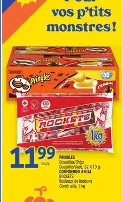 Uniprix PRINGLES Croustilles/Chips Coupelles/Cups, CONFISERIES REGAL ROCKETS Rouleaux de bonbons Candy rolls offer