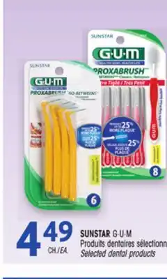Uniprix SUNSTAR G·U·M Produits dentaires sélectionnés/Selected dental products offer