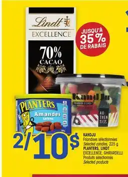Uniprix KANDJU Friandises sélectionnées/Selected candies, PLANTERS, LINDT EXCELLENCE, GHIRARDELLI offer