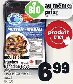 Metro MOULES BLEUES FRAÎCHES CANADIAN COVE | CANADIAN COVE FRESH BLUE MUSSELS offer