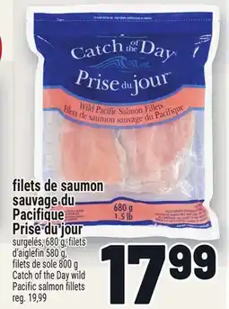 Metro FILETS DE SAUMON SAUVAGE DU PACIFIQUE PRISE DU JOUR | CATCH OF THE DAY WILD PACIFIC SALMON FILLETS offer