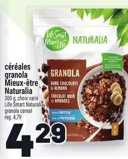 Metro CÉRÉALES GRANOLA MIEUX-ÊTRE NATURALIA | LIFE SMART NATURALIA GRANOLA CEREAL offer