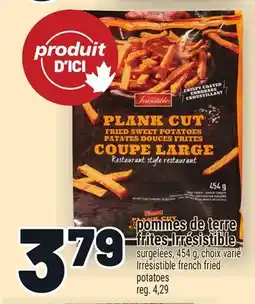 Metro POMMES DE TERRE FRITES IRRÉSISTIBLE | IRRÉSISTIBLE FRENCH FRIED POTATOES offer
