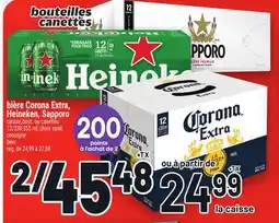 Metro BIÈRE CORONA EXTRA, HEINEKEN, SAPPORO | CORONA EXTRA, HEINEKEN, SAPPORO BEER offer