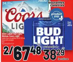 Metro BIÈRE LABATT BUD LIGHT, MOLSON COORS LIGHT | BUD LIGHT, MOLSON COORS LIGHT BEER offer