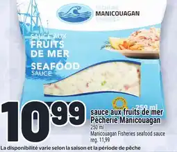 Metro SAUCE AUX FRUITS DE MER PÊCHERIE MANICOUAGAN | MANICOUAGAN FISHERIES SEAFOOD SAUCE offer