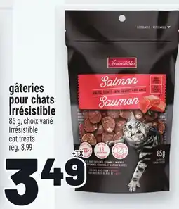 Metro GÂTERIES POUR CHATS IRRÉSISTIBLE | IRRÉSISTIBLE CAT TREATS offer