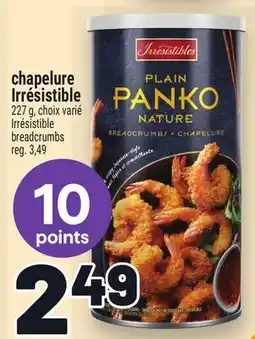 Metro CHAPELURE IRRÉSISTIBLE | IRRÉSISTIBLE BREADCRUMBS offer