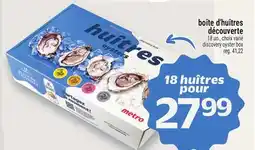 Metro BOÎTE D'HUÎTRES DÉCOUVERTE | DISCOVERY OYSTER BOX offer