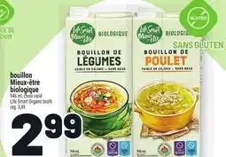 Metro BOUILLON MIEUX-ÊTRE BIOLOGIQUE | LIFE SMART ORGANIC BROTH offer